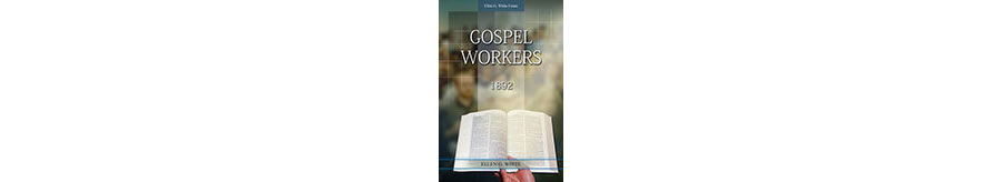 Gospel Workers 1892